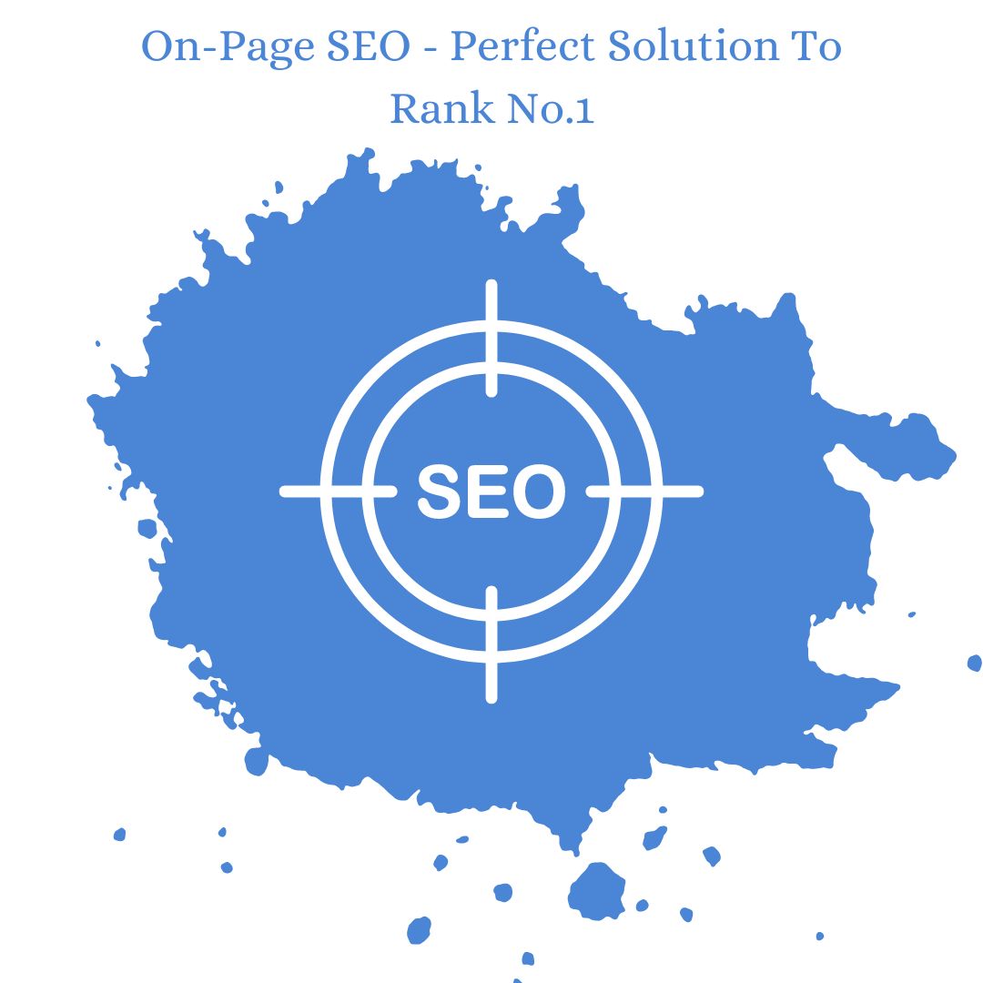 On-Page SEO Perfect Solution To Rank No.1